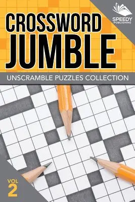 Mots croisés : Unscramble Puzzles Collection Vol 2 - Crossword Jumble: Unscramble Puzzles Collection Vol 2