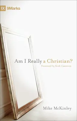 Suis-je vraiment chrétien ? - Am I Really a Christian?