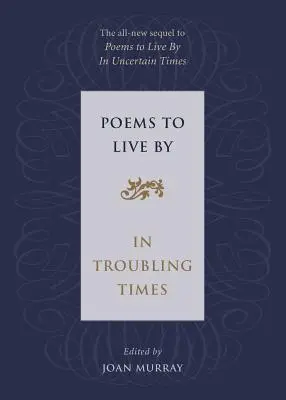 Poèmes pour vivre en temps de crise - Poems to Live by in Troubling Times