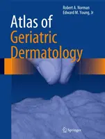 Atlas de dermatologie gériatrique - Atlas of Geriatric Dermatology