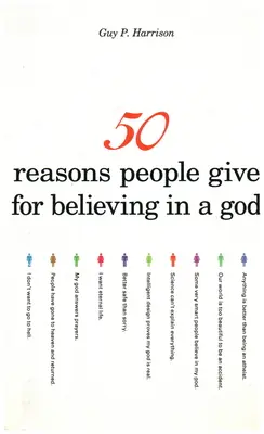 50 raisons que les gens donnent pour croire en un Dieu - 50 Reasons People Give for Believing in a God