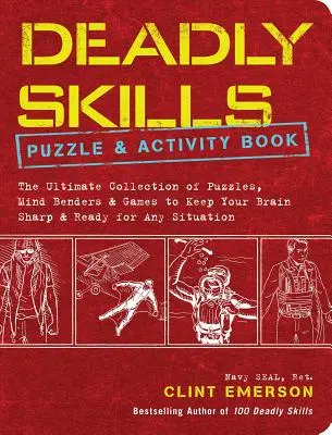 Cahier d'activités et d'énigmes sur les compétences mortelles - Deadly Skills Puzzle and Activity Book