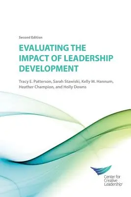 Évaluer l'impact du développement du leadership 2E - Evaluating the Impact of Leadership Development 2E