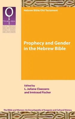 Prophétie et genre dans la Bible hébraïque - Prophecy and Gender in the Hebrew Bible