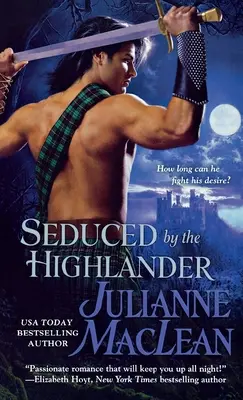 Séduit par le Highlander - Seduced by the Highlander