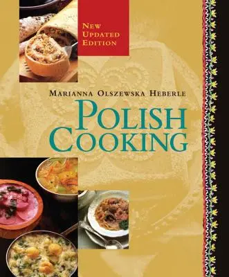 La cuisine polonaise : Édition mise à jour - Polish Cooking: Updated Edition