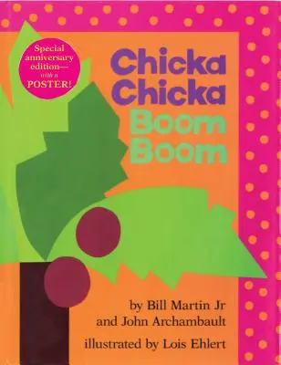 Chicka Chicka Boom Boom : édition anniversaire - Chicka Chicka Boom Boom: Anniversary Edition