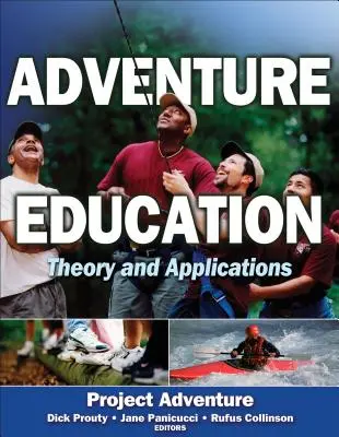 L'éducation à l'aventure : Théorie et applications - Adventure Education: Theory and Applications