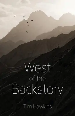 À l'ouest de l'histoire - West of the Backstory