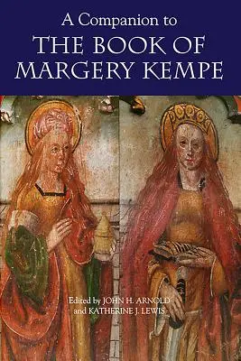 Un compagnon pour le livre de Margery Kempe - A Companion to the Book of Margery Kempe