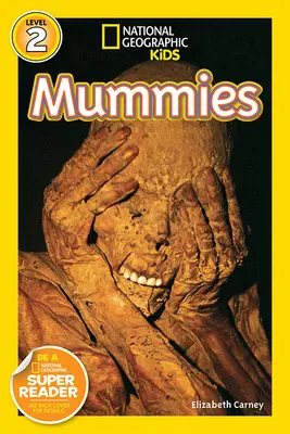 National Geographic Readers : Les momies - National Geographic Readers: Mummies