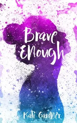 Assez courageux - Brave Enough