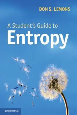 Guide de l'élève pour l'entropie - A Student's Guide to Entropy