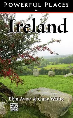 Lieux de pouvoir en Irlande - Powerful Places in Ireland