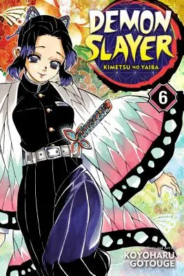 Le monde de l'ombre : Kimetsu No Yaiba, Vol. 6, 6 - Demon Slayer: Kimetsu No Yaiba, Vol. 6, 6