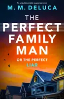 Le parfait père de famille - Un roman à suspense qui ne laisse personne indifférent - Perfect Family Man - An unputdownable suspense novel