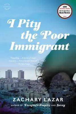 J'ai pitié du pauvre immigrant - I Pity the Poor Immigrant