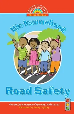 Nous apprenons la sécurité routière - We Learn about Road Safety