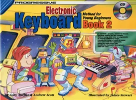 Progressive Keyboard Book 2 - Méthode pour jeunes débutants - Progressive Keyboard Book 2 - Method for Young Beginners