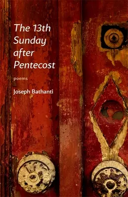 Le 13e dimanche après la Pentecôte : Poèmes - The 13th Sunday After Pentecost: Poems