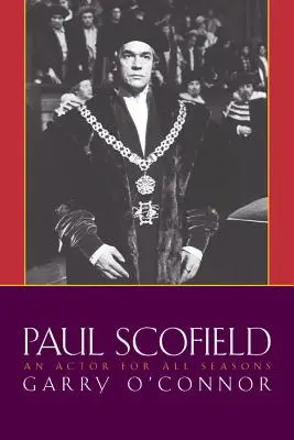 Paul Scofield : Un acteur pour toutes les saisons - Paul Scofield: An Actor for All Seasons