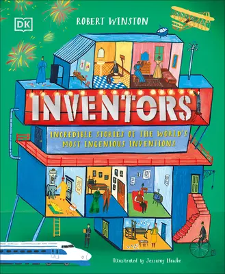 Inventeurs : Histoires incroyables des inventions les plus ingénieuses du monde - Inventors: Incredible Stories of the World's Most Ingenious Inventions