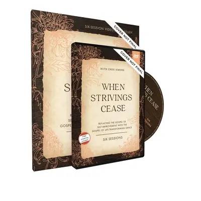 Quand les luttes cessent Guide d'étude avec DVD : Remplacer l'évangile de l'amélioration personnelle par l'évangile de la grâce qui transforme la vie - When Strivings Cease Study Guide with DVD: Replacing the Gospel of Self-Improvement with the Gospel of Life-Transforming Grace