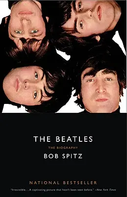 Les Beatles : La Biographie - The Beatles: The Biography