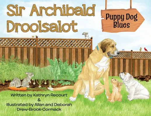 Sir Archibald Droolsalot - Le blues du chiot - Sir Archibald Droolsalot - Puppy Dog Blues