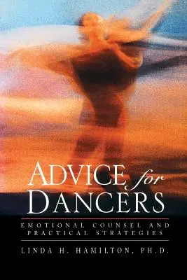 Conseils aux danseurs : Conseils émotionnels et stratégies pratiques - Advice for Dancers: Emotional Counsel and Practical Strategies