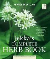 Le livre complet des herbes de Jekka - Jekka's Complete Herb Book