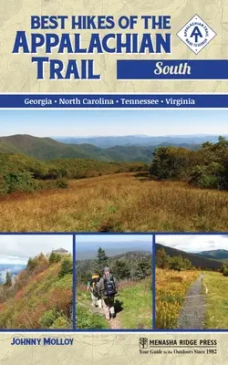 Les meilleures randonnées du sentier des Appalaches : Sud - Best Hikes of the Appalachian Trail: South