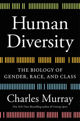 La diversité humaine : La biologie du genre, de la race et de la classe - Human Diversity: The Biology of Gender, Race, and Class