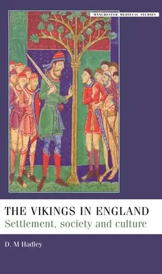Les Vikings en Angleterre : Peuplement, société et culture - The Vikings in England: Settlement, Society and Culture
