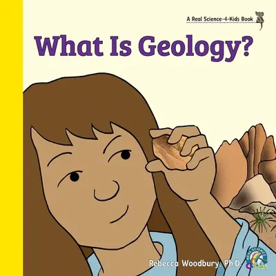 Qu'est-ce que la géologie ? - What Is Geology?