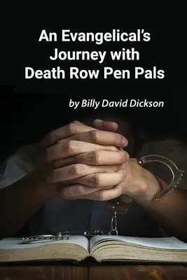 Le voyage d'un évangélique avec ses correspondants du couloir de la mort - An Evangelical's Journey with Death Row Pen Pals