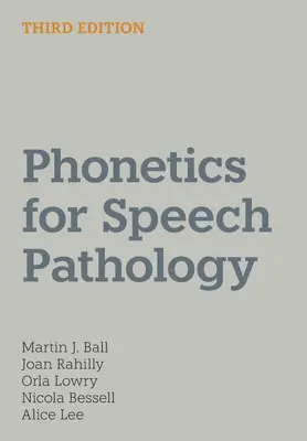 La phonétique pour l'orthophonie - Phonetics for Speech Pathology