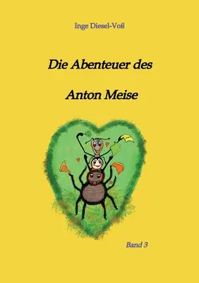 Les aventures d'Anton Meise - Die Abenteuer des Anton Meise