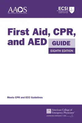 Guide des premiers secours, de la réanimation cardio-pulmonaire et du DEA - First Aid, Cpr, and AED Guide