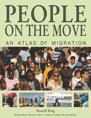 People on the Move : Un atlas des migrations - People on the Move: An Atlas of Migration