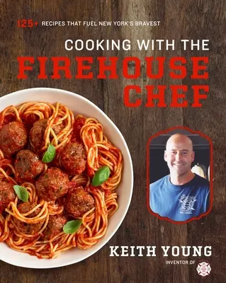 Cuisiner avec le chef de la caserne - Cooking with the Firehouse Chef