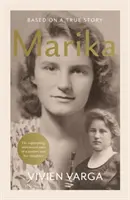Marika - D'après une histoire vraie - Marika - Based on a True Story