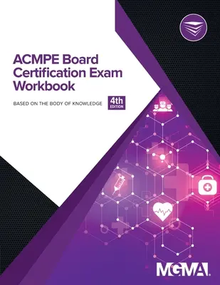 Manuel d'examen de certification de l'ACMPE - ACMPE Board Certification Exam Workbook