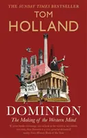 Dominion - La construction de l'esprit occidental - Dominion - The Making of the Western Mind