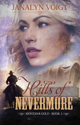 Les collines de Nevermore : Une romance historique inspirante - Hills of Nevermore: An Inspirational Historical Romance