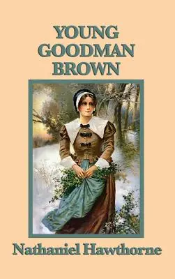 Le jeune Goodman Brown - Young Goodman Brown