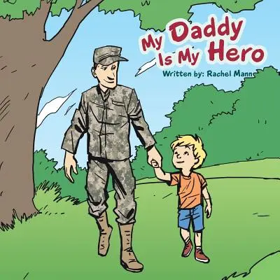 Mon papa est mon héros - My Daddy Is My Hero