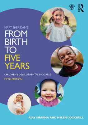 L'ouvrage de Mary Sheridan intitulé From Birth to Five Years : Les progrès du développement de l'enfant - Mary Sheridan's from Birth to Five Years: Children's Developmental Progress