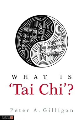 Qu'est-ce que le tai-chi ? - What Is 'Tai Chi'?