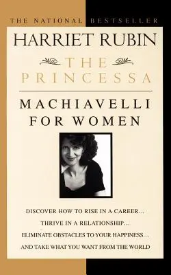 La Princesse : Machiavel pour les femmes - The Princessa: Machiavelli for Women